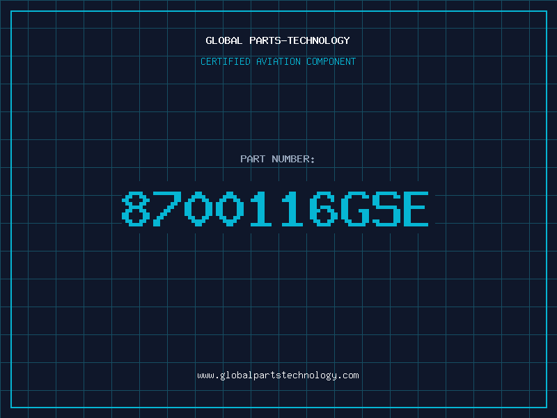 Aviation Part 8700116GSE