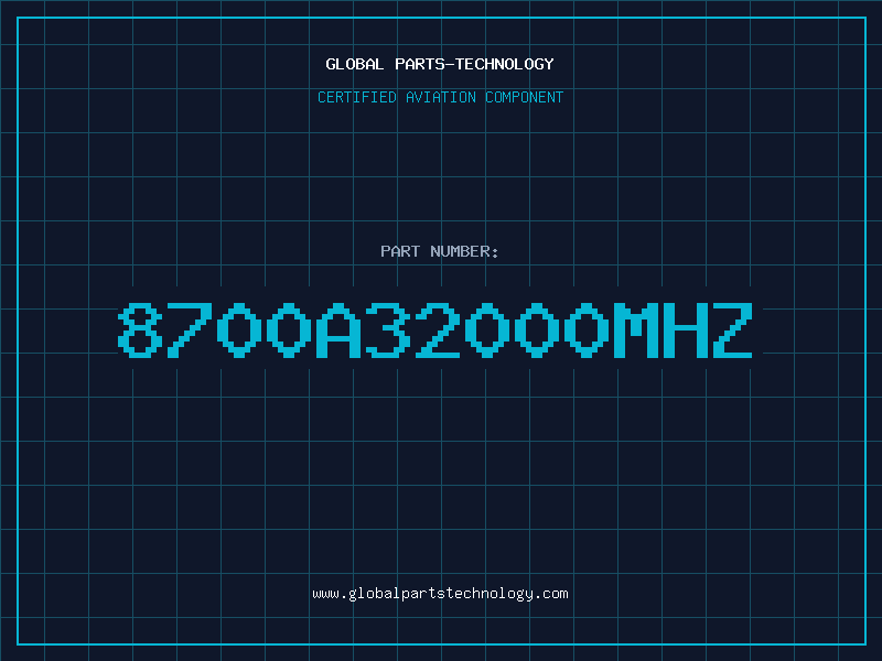 Aviation Part 8700A32000MHZ