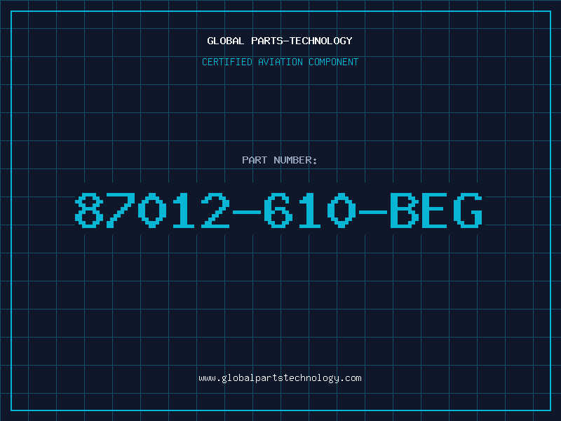Aviation Part 87012-610-BEG