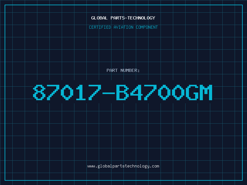Aviation Part 87017-B4700GM