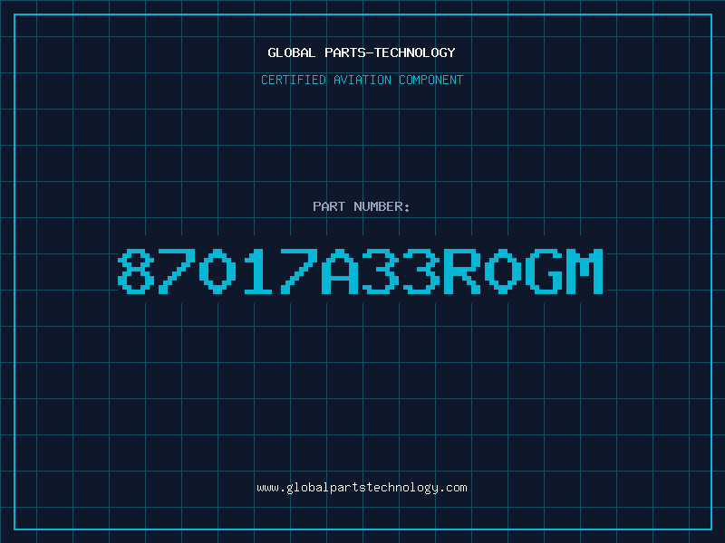 Aviation Part 87017A33R0GM