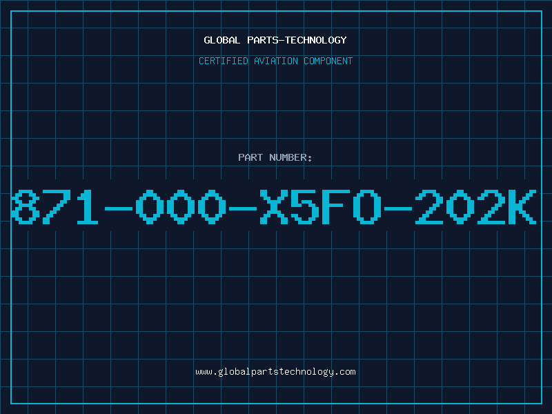 Aviation Part 871-000-X5FO-202K