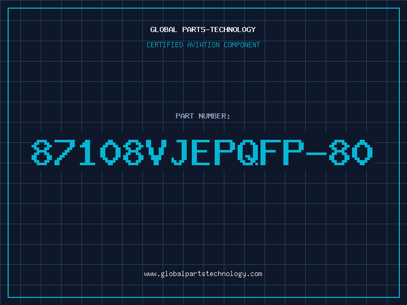 Aviation Part 87108VJEPQFP-80