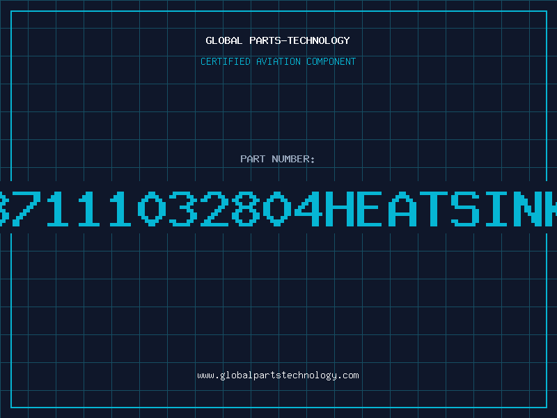 Aviation Part 87111032804HEATSINK