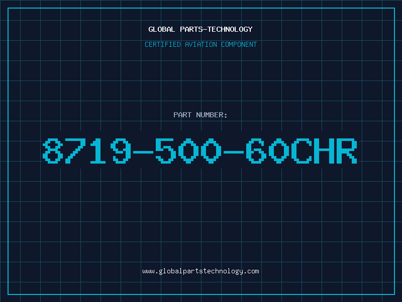 Aviation Part 8719-500-60CHR