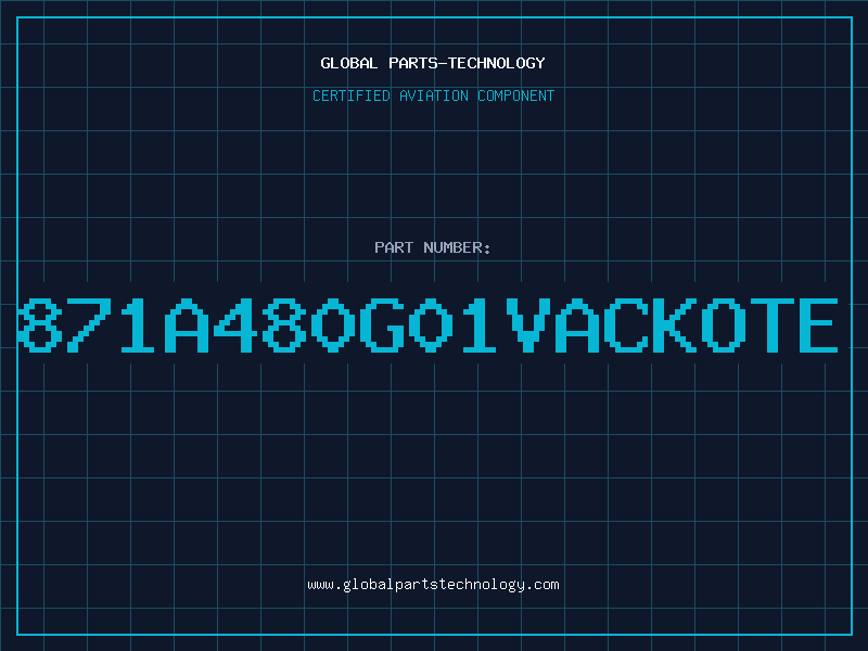 Aviation Part 871A480G01VACKOTE