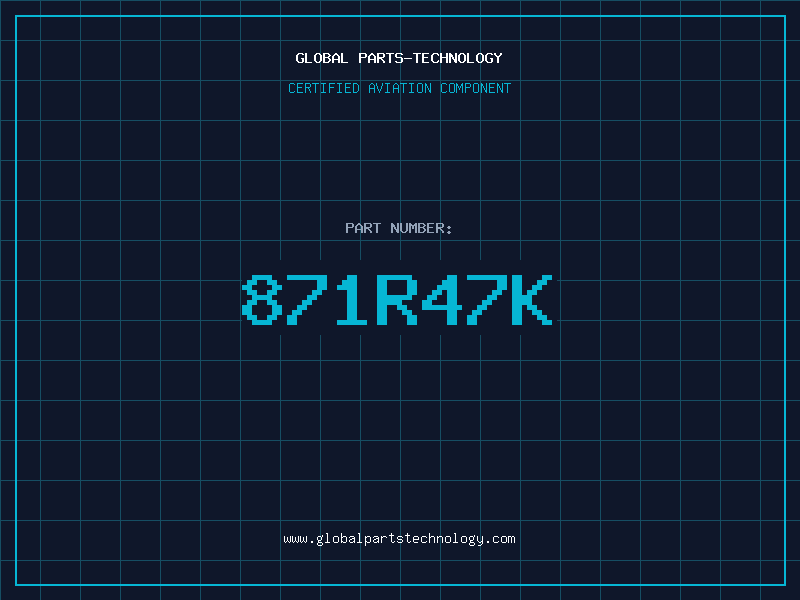 Aviation Part 871R47K