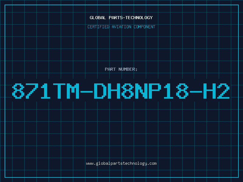 Aviation Part 871TM-DH8NP18-H2