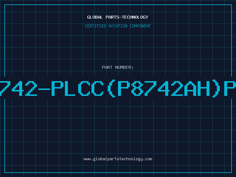 Aviation Part 8742-PLCC(P8742AH)PU