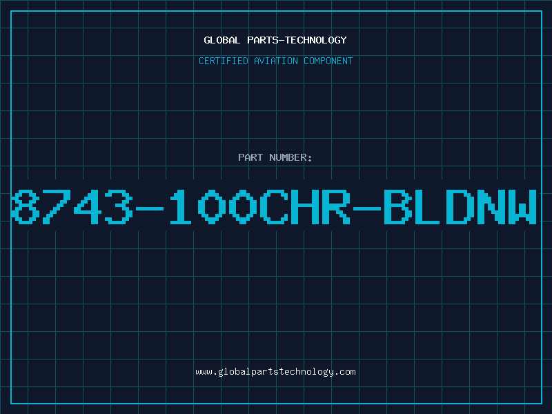 Aviation Part 8743-100CHR-BLDNW