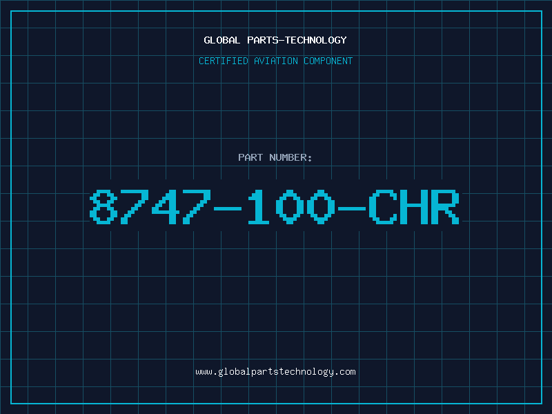 Aviation Part 8747-100-CHR