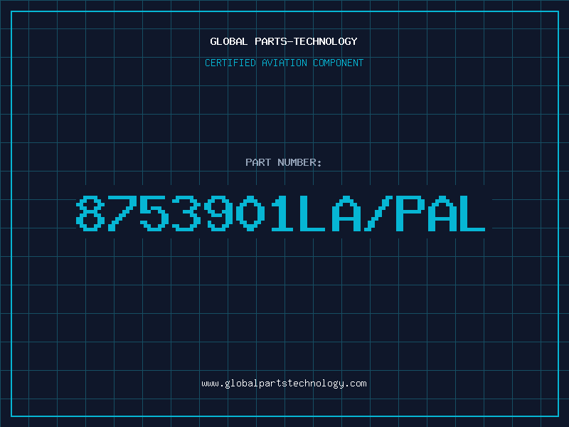 Aviation Part 8753901LA/PAL