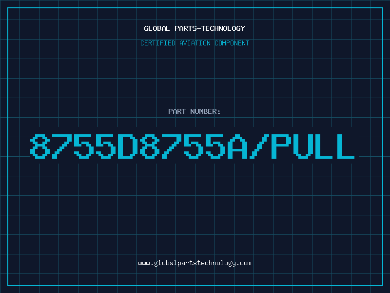 Aviation Part 8755D8755A/PULL