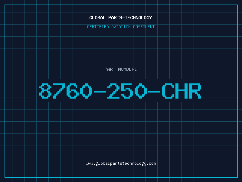 Aviation Part 8760-250-CHR