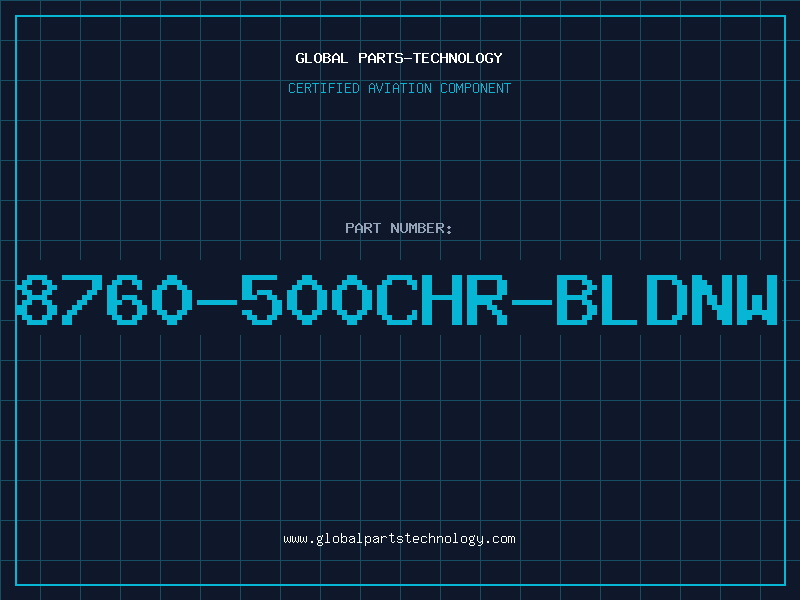 Aviation Part 8760-500CHR-BLDNW