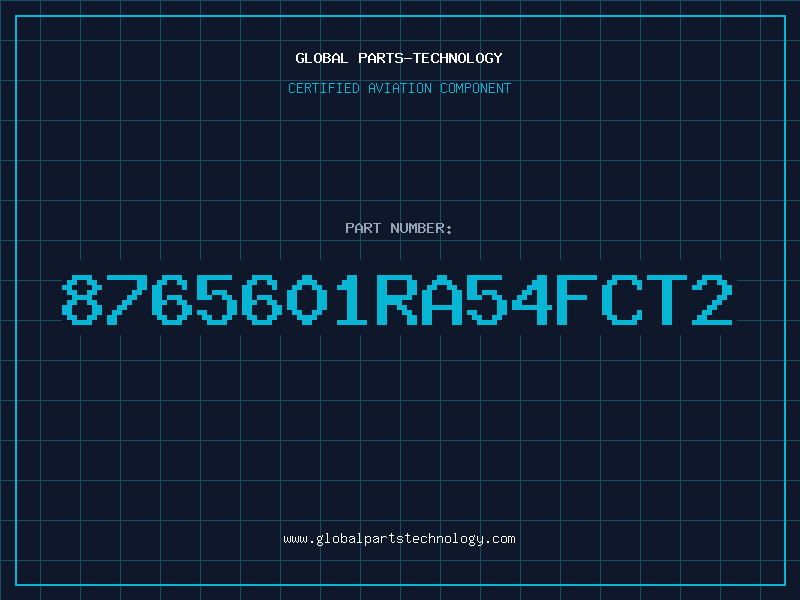 Aviation Part 8765601RA54FCT2
