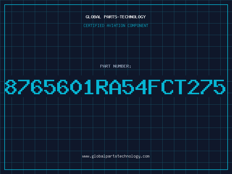 Aviation Part 8765601RA54FCT275