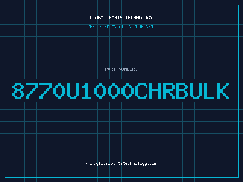 Aviation Part 8770U1000CHRBULK