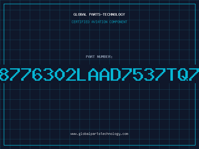 Aviation Part 8776302LAAD7537TQ7