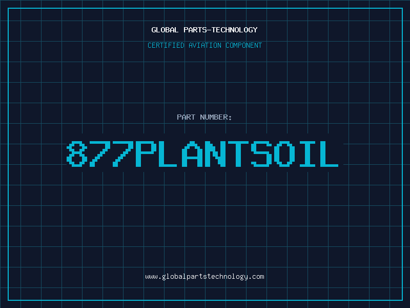 Aviation Part 877PLANTSOIL