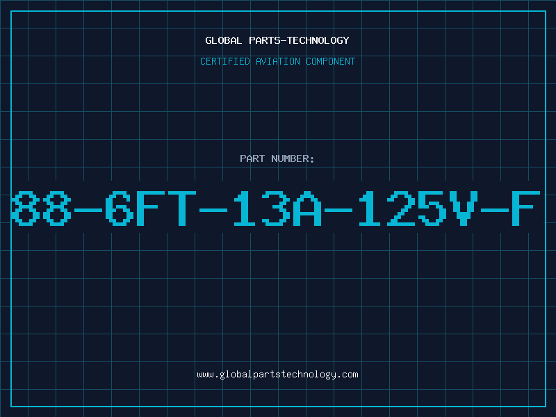 Aviation Part 88-6FT-13A-125V-F