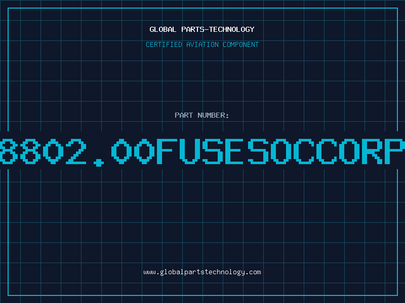 Aviation Part 8802.00FUSESOCCORP