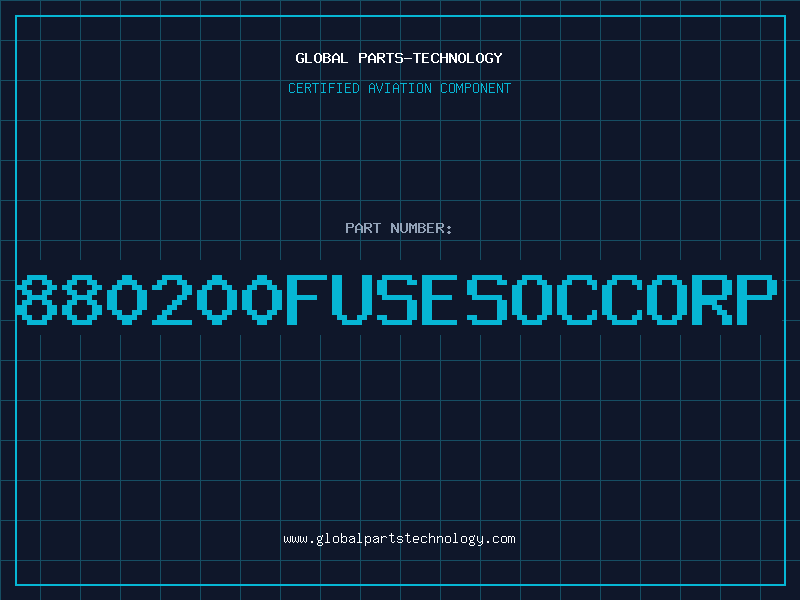 Aviation Part 880200FUSESOCCORP