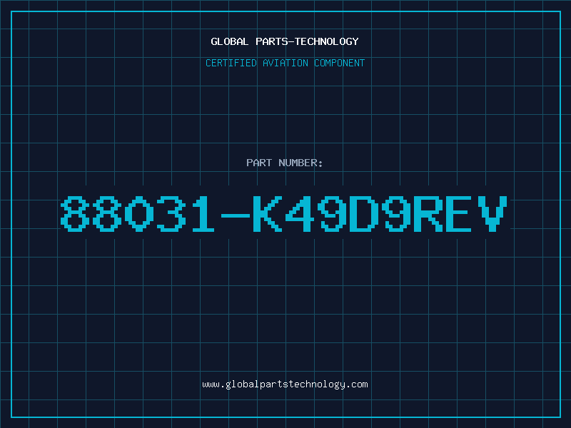 Aviation Part 88031-K49D9REV