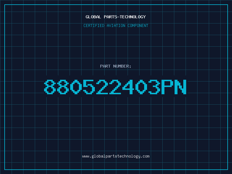 Aviation Part 880522403PN
