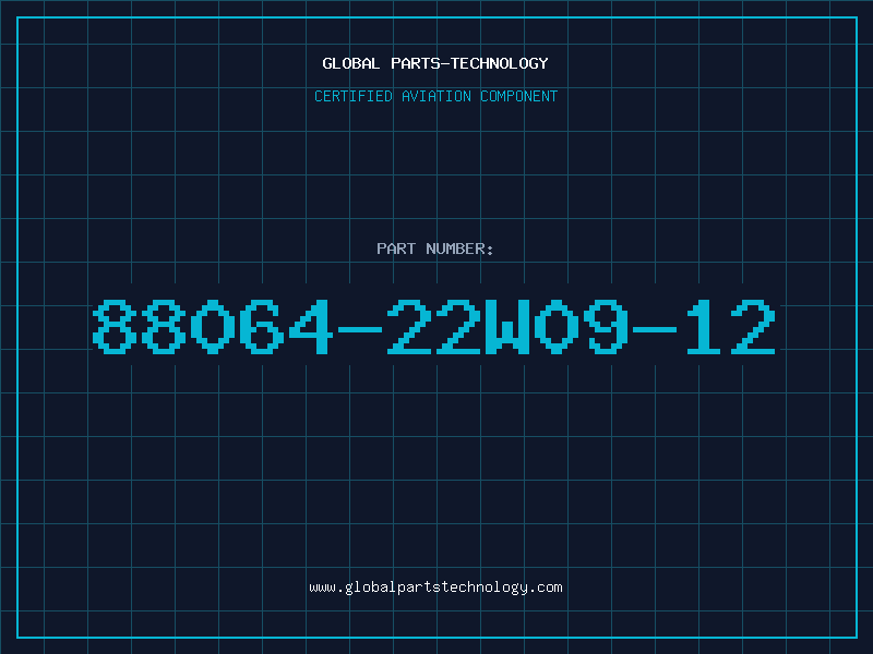 Aviation Part 88064-22W09-12