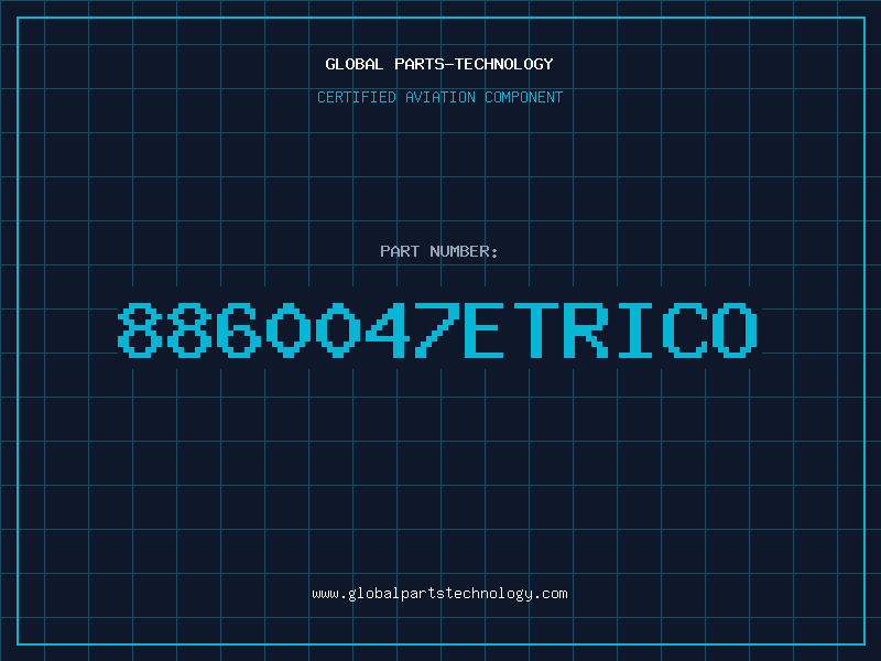 Aviation Part 8860047ETRICO