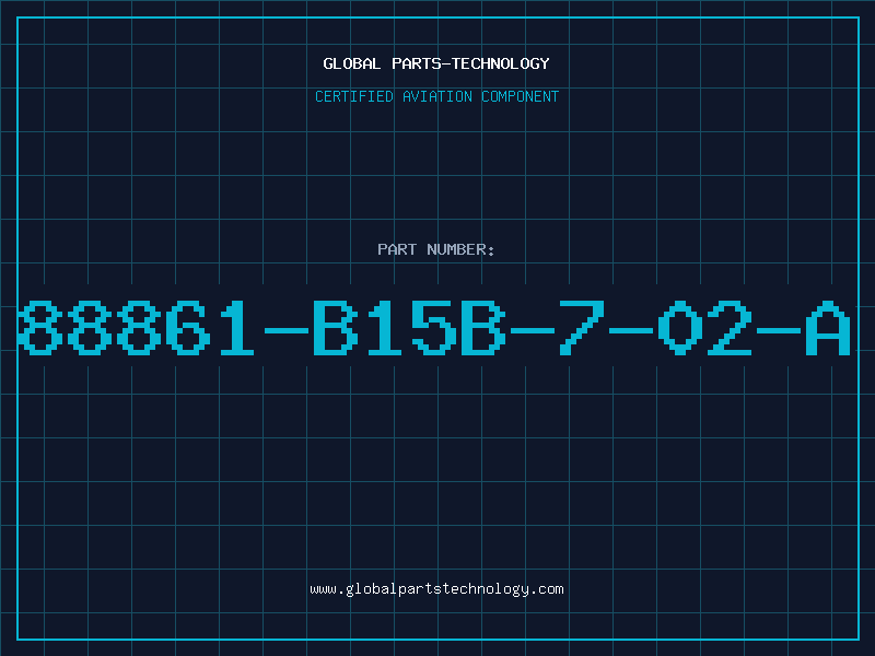 Aviation Part 88861-B15B-7-02-A