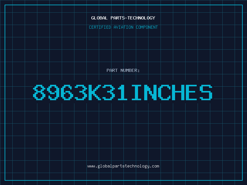 Aviation Part 8963K31INCHES