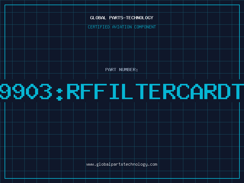 Aviation Part 89903:RFFILTERCARDTY