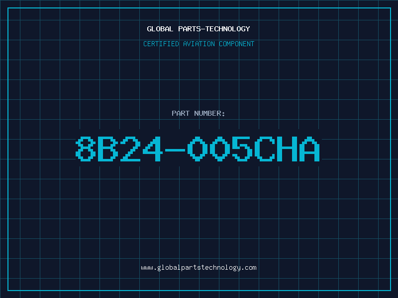 Aviation Part 8B24-005CHA