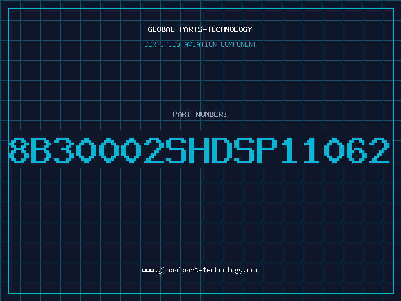 Aviation Part 8B30002SHDSP11062