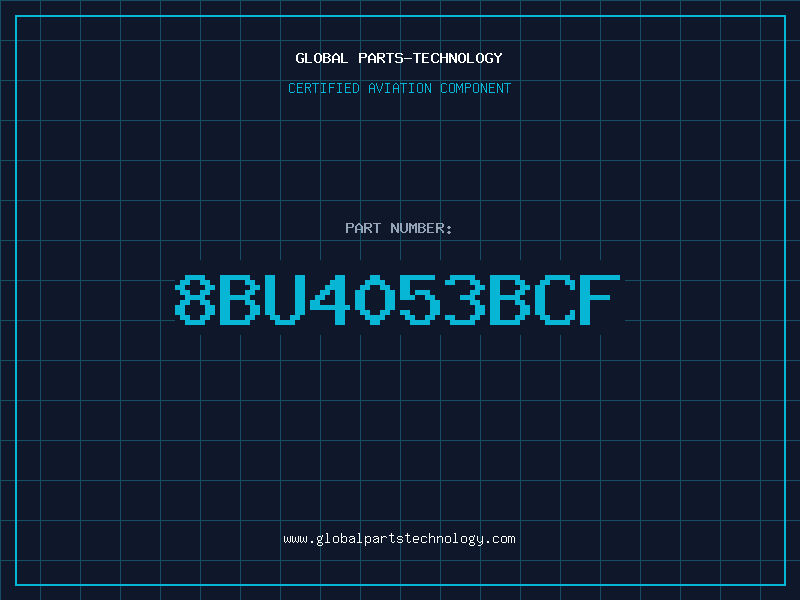 Aviation Part 8BU4053BCF