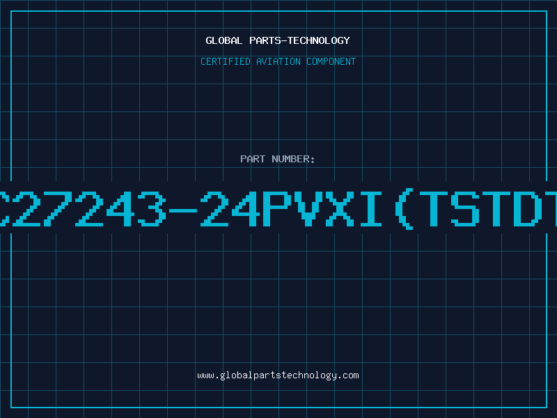 Aviation Part 8C27243-24PVXI(TSTDTS