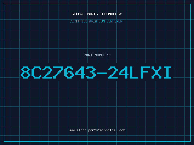 Aviation Part 8C27643-24LFXI