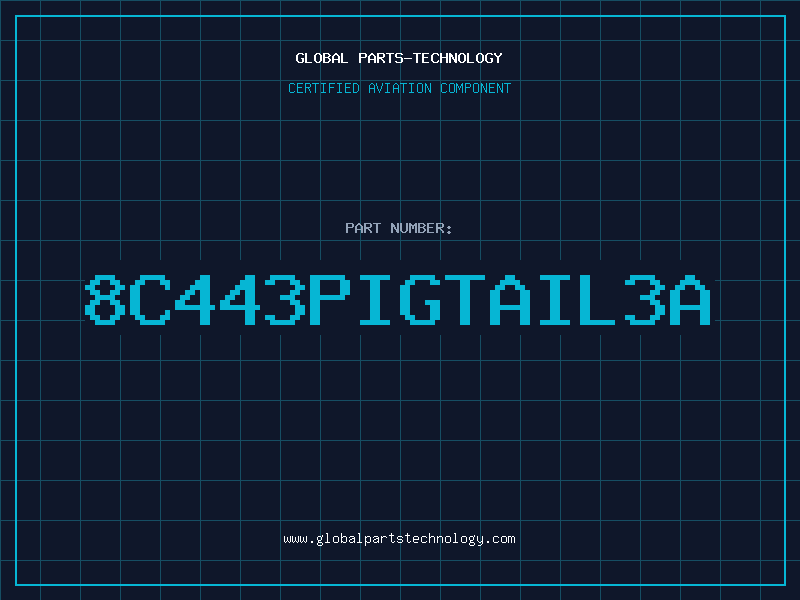 Aviation Part 8C443PIGTAIL3A