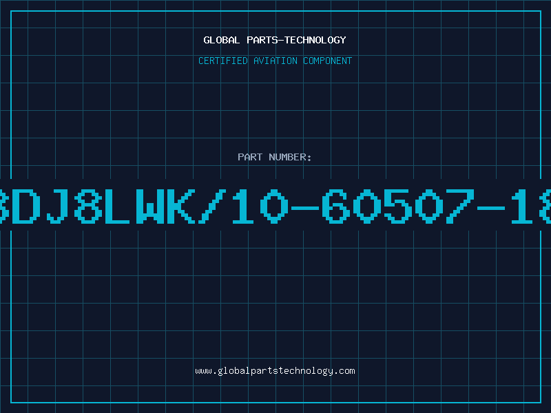 Aviation Part 8DJ8LWK/10-60507-18