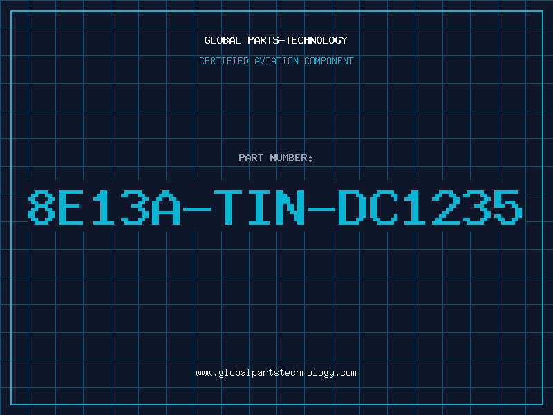 Aviation Part 8E13A-TIN-DC1235