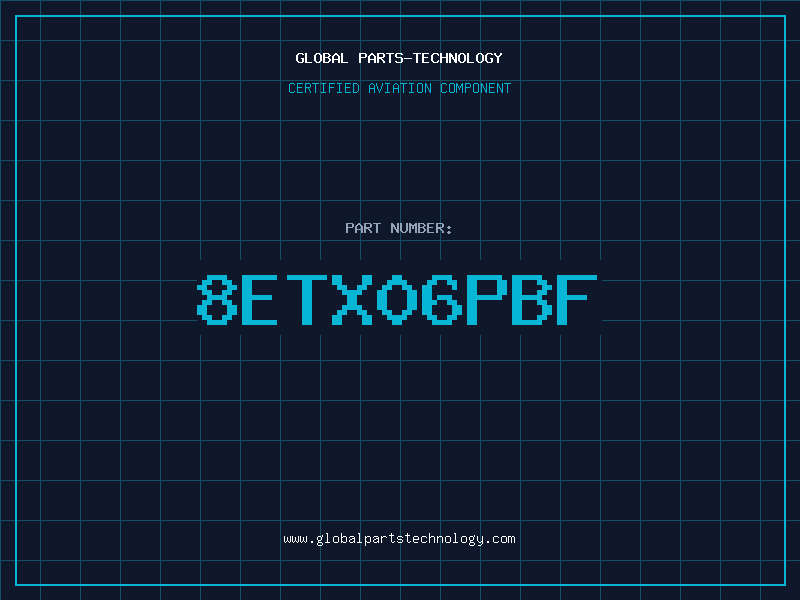 Aviation Part 8ETX06PBF