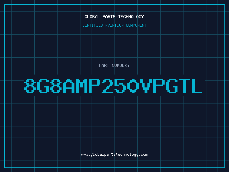 Aviation Part 8G8AMP250VPGTL