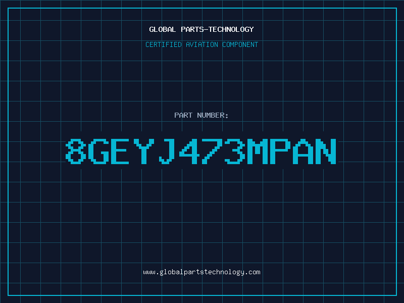 Aviation Part 8GEYJ473MPAN