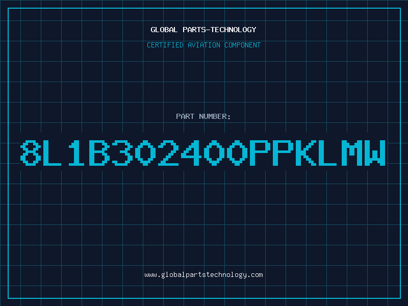 Aviation Part 8L1B302400PPKLMW