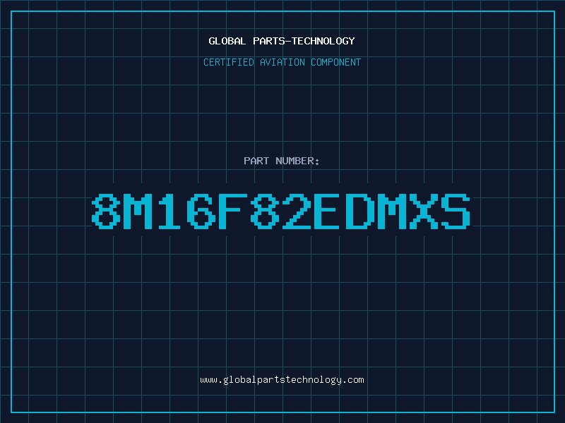Aviation Part 8M16F82EDMXS