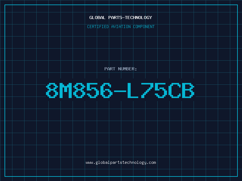 Aviation Part 8M856-L75CB