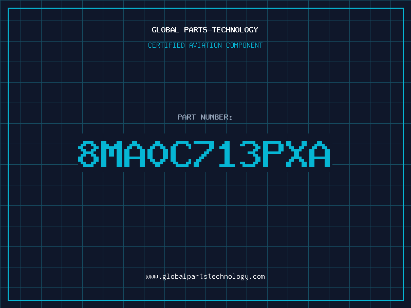 Aviation Part 8MA0C713PXA