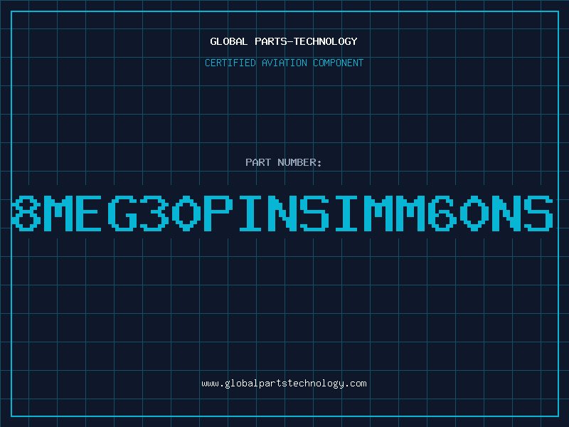 Aviation Part 8MEG30PINSIMM60NS